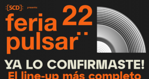 Pronto en Chile regresa La Feria Pulsar 2022 / 8-9-10-11 de Diciembre.