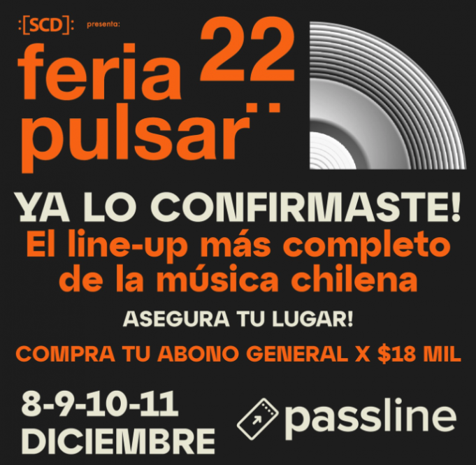 Pronto en Chile regresa La Feria Pulsar 2022 / 8-9-10-11 de Diciembre.